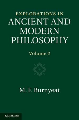 Explorations in Ancient and Modern Philosophy de M. F. Burnyeat