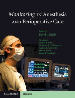 Monitoring in Anesthesia and Perioperative Care de David L. Reich MD