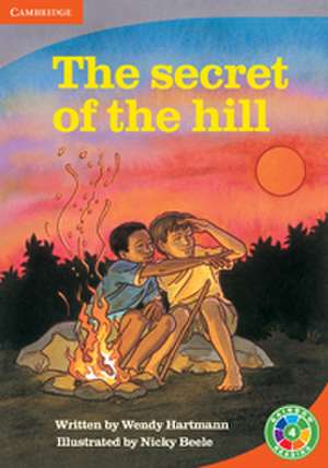 The Secret of the Hill: People de Wendy Hartmann