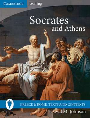 Socrates and Athens de David M. Johnson