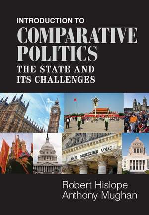 Introduction to Comparative Politics: The State and its Challenges de Robert Hislope