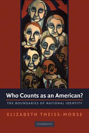 Who Counts as an American?: The Boundaries of National Identity de Elizabeth Theiss-Morse