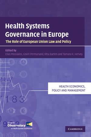 Health Systems Governance in Europe: The Role of European Union Law and Policy de Elias Mossialos