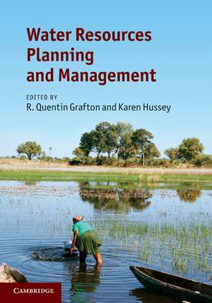 Water Resources Planning and Management de R. Quentin Grafton