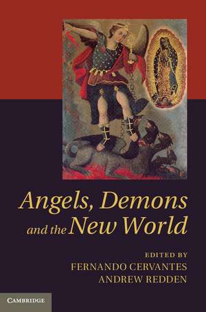 Angels, Demons and the New World de Fernando Cervantes