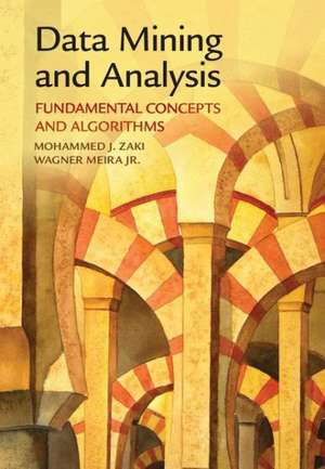 Data Mining and Analysis: Fundamental Concepts and Algorithms de Mohammed J. Zaki