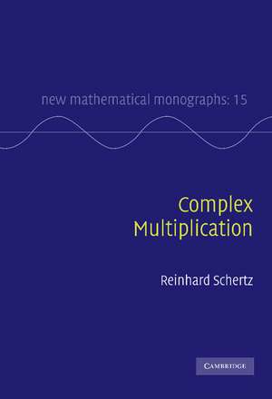 Complex Multiplication de Reinhard Schertz