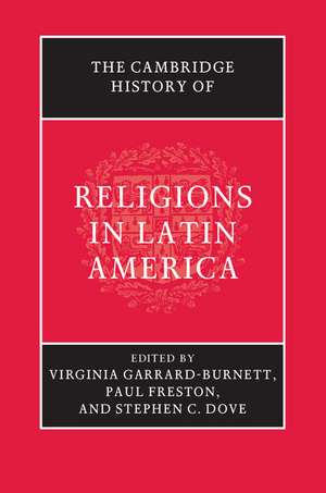 The Cambridge History of Religions in Latin America de Virginia Garrard-Burnett