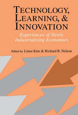 Technology, Learning, and Innovation: Experiences of Newly Industrializing Economies de Linsu Kim