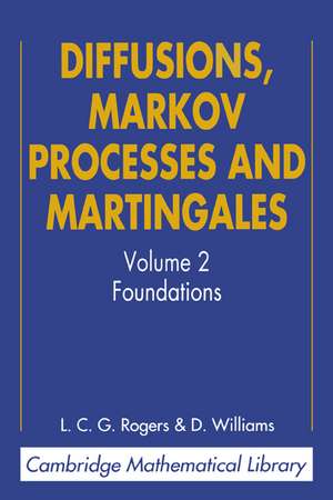 Diffusions, Markov Processes and Martingales de L. C. G. Rogers