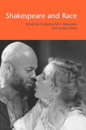 Shakespeare and Race de Catherine M. S. Alexander