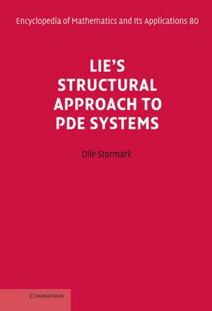 Lie's Structural Approach to PDE Systems de Olle Stormark