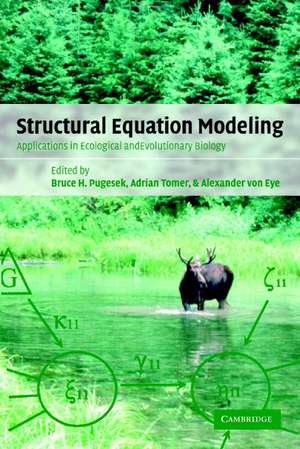 Structural Equation Modeling: Applications in Ecological and Evolutionary Biology de Bruce H. Pugesek