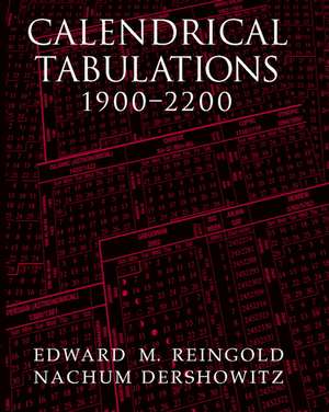 Calendrical Tabulations, 1900–2200 de Edward M. Reingold