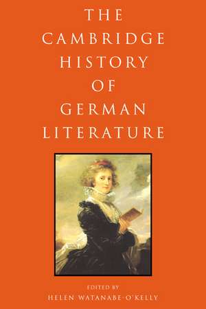 The Cambridge History of German Literature de Helen Watanabe-O'Kelly