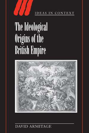 The Ideological Origins of the British Empire de David Armitage