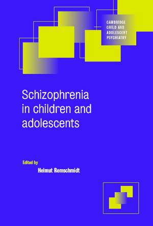 Schizophrenia in Children and Adolescents de Helmut Remschmidt