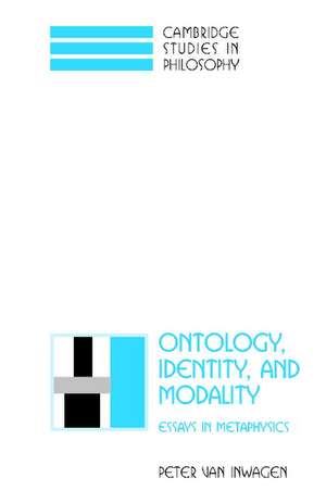 Ontology, Identity, and Modality: Essays in Metaphysics de Peter Van Inwagen