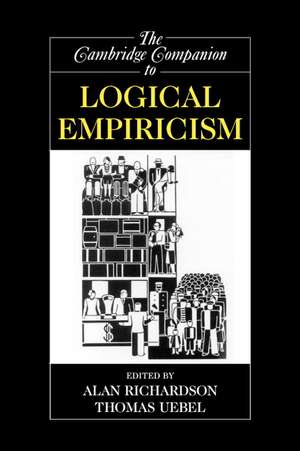 The Cambridge Companion to Logical Empiricism de Alan Richardson