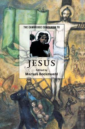 The Cambridge Companion to Jesus de Markus Bockmuehl