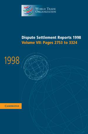 Dispute Settlement Reports 1998: Volume 7, Pages 2753-3324 de World Trade Organization