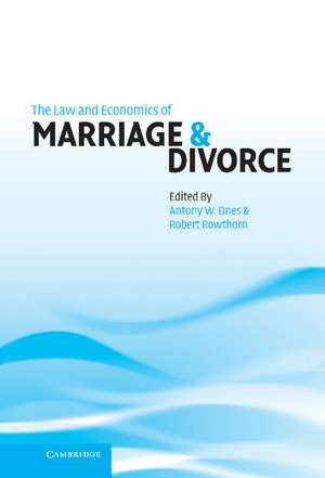 The Law and Economics of Marriage and Divorce de Antony W. Dnes