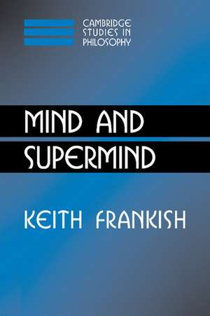 Mind and Supermind de Keith Frankish