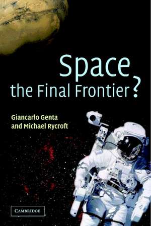 Space, the Final Frontier? de Giancarlo Genta