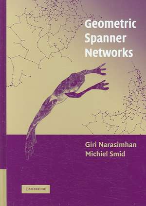 Geometric Spanner Networks de Giri Narasimhan