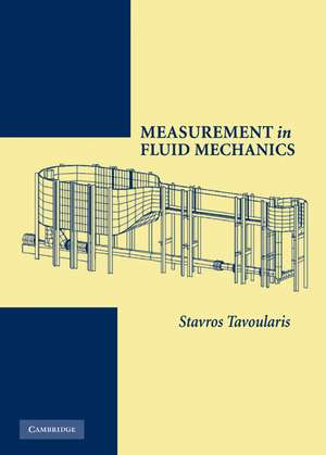 Measurement in Fluid Mechanics de Stavros Tavoularis