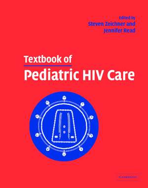 Textbook of Pediatric HIV Care de Steven L. Zeichner