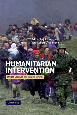 Humanitarian Intervention: Ethical, Legal and Political Dilemmas de J. L. Holzgrefe