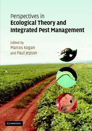 Perspectives in Ecological Theory and Integrated Pest Management de Marcos Kogan