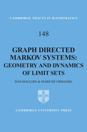 Graph Directed Markov Systems: Geometry and Dynamics of Limit Sets de R. Daniel Mauldin