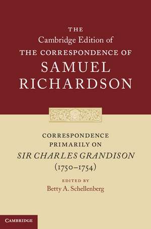 Correspondence Primarily on Sir Charles Grandison(1750–1754) de Samuel Richardson