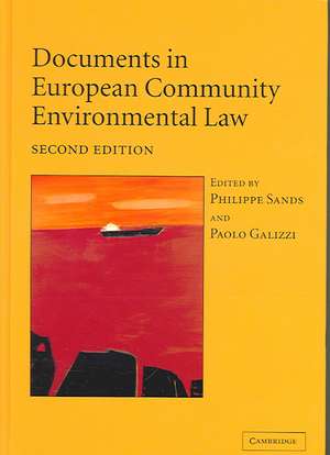 Documents in European Community Environmental Law de Philippe Sands