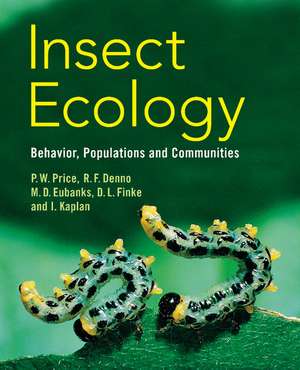 Insect Ecology: Behavior, Populations and Communities de Peter W. Price