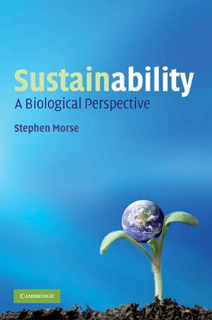 Sustainability: A Biological Perspective de Stephen Morse
