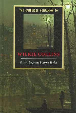 The Cambridge Companion to Wilkie Collins de Jenny Bourne Taylor