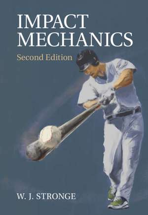 Impact Mechanics de W. J. Stronge