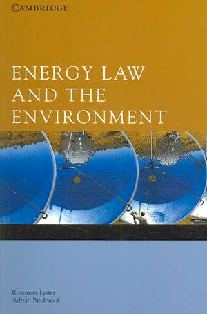 Energy Law and the Environment de Rosemary Lyster