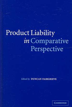 Product Liability in Comparative Perspective de Duncan Fairgrieve