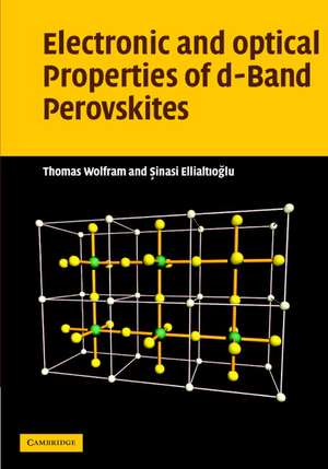 Electronic and Optical Properties of d-Band Perovskites de Thomas Wolfram