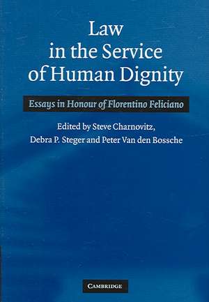 Law in the Service of Human Dignity: Essays in Honour of Florentino Feliciano de Steve Charnovitz