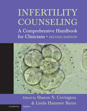 Infertility Counseling: A Comprehensive Handbook for Clinicians de Sharon N. Covington