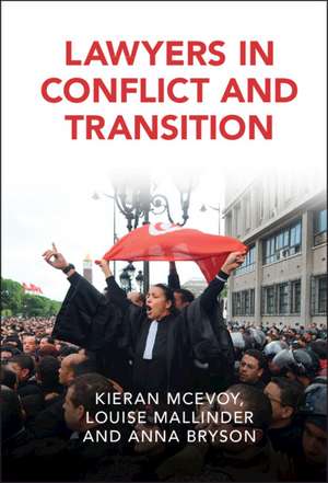 Lawyers in Conflict and Transition de Kieran McEvoy