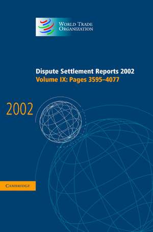 Dispute Settlement Reports 2002: Volume 9, Pages 3595-4077 de World Trade Organization