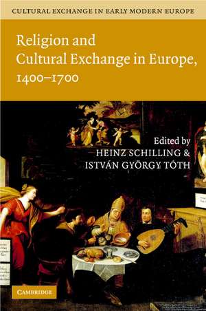 Cultural Exchange in Early Modern Europe 4 Volume Hardback Set de Robert Muchembled