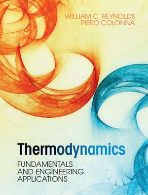 Thermodynamics: Fundamentals and Engineering Applications de William C. Reynolds