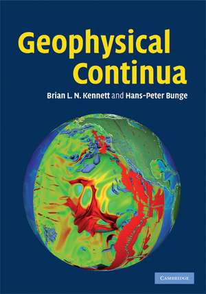 Geophysical Continua: Deformation in the Earth's Interior de B. L. N. Kennett